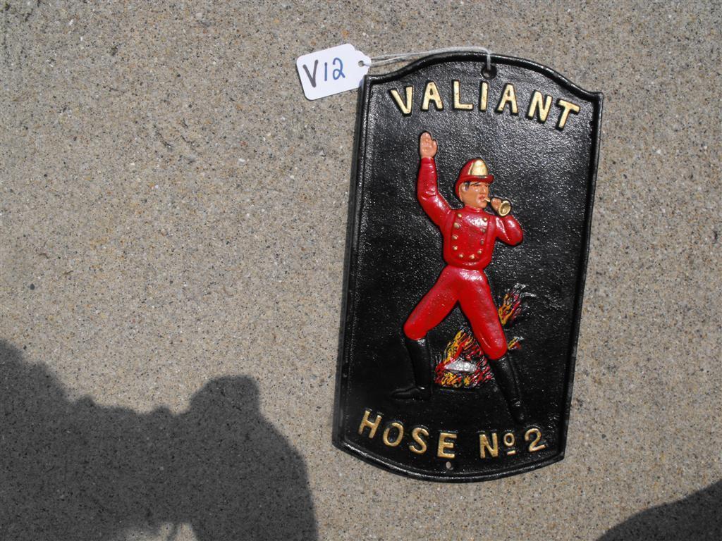 Valiant Hose No. 2 Reproduction Fire Mark. Metal